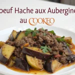 boeuf hache aux aubergines au cookeo